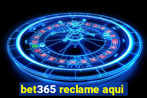 bet365 reclame aqui