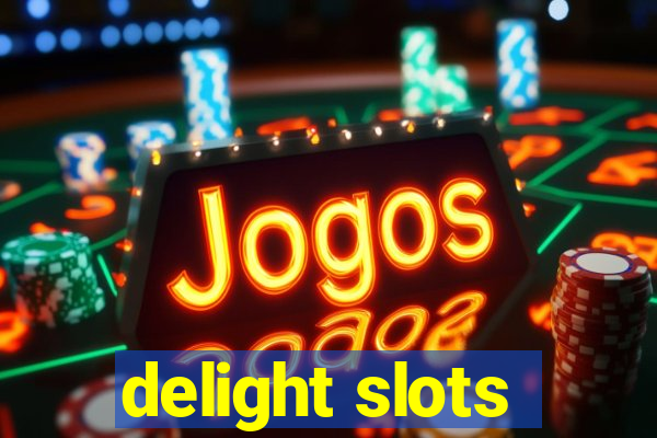 delight slots