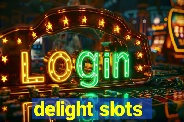 delight slots