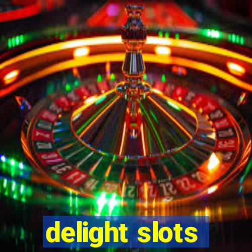 delight slots