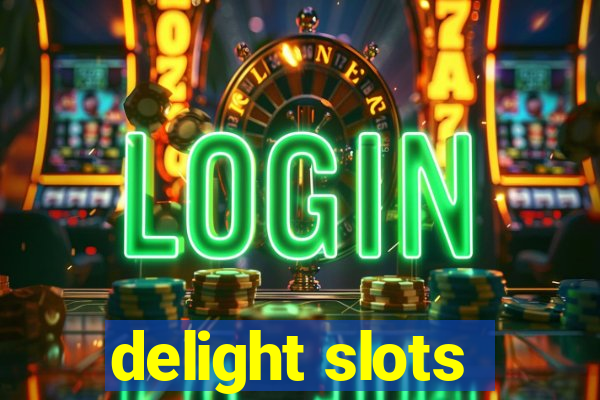 delight slots