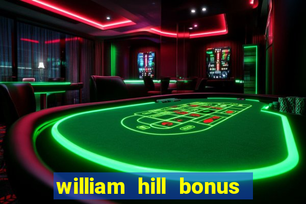 william hill bonus codes bingo