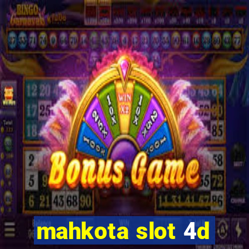 mahkota slot 4d