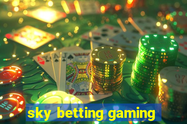 sky betting gaming