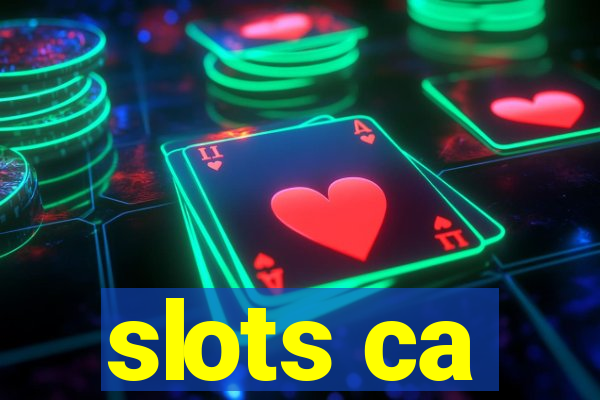 slots ca