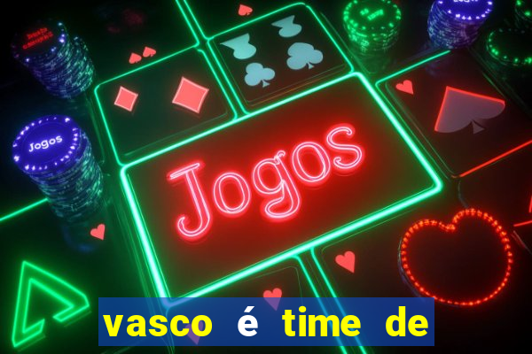 vasco é time de qual estado