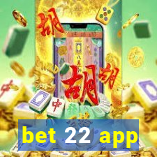 bet 22 app