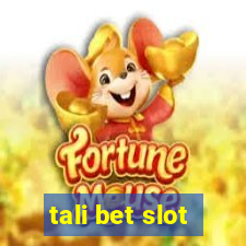 tali bet slot