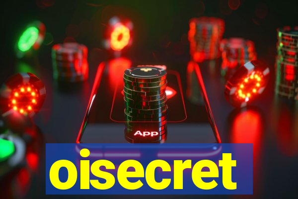 oisecret