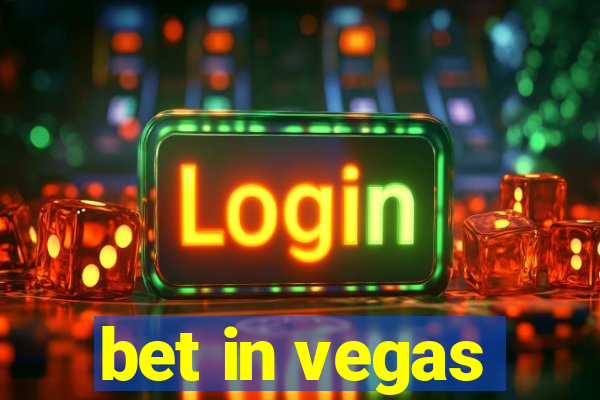 bet in vegas