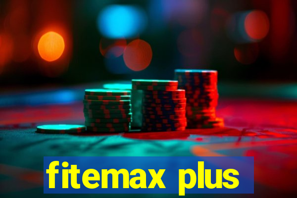 fitemax plus