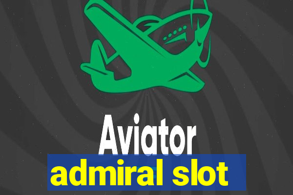 admiral slot