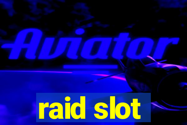 raid slot