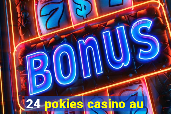 24 pokies casino au