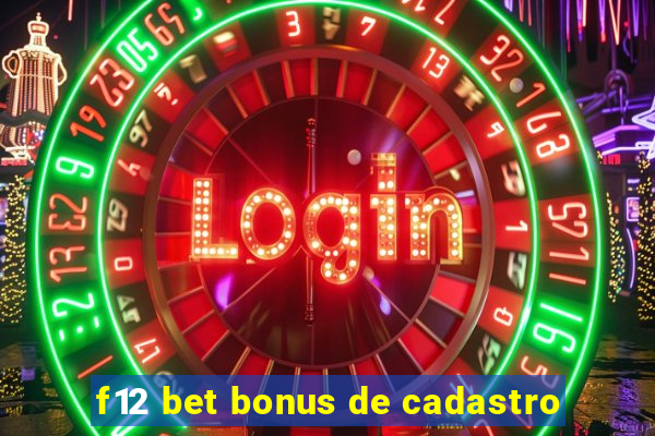 f12 bet bonus de cadastro