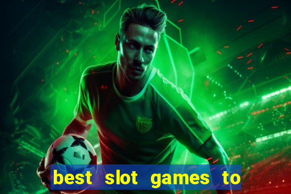 best slot games to win money