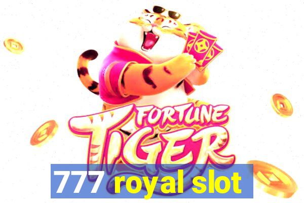 777 royal slot