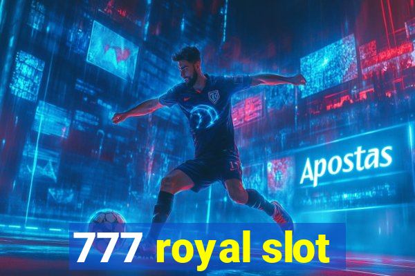 777 royal slot