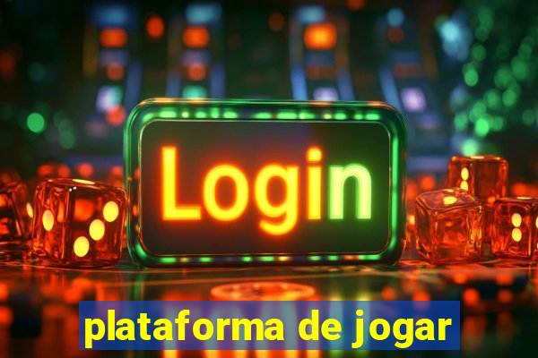 plataforma de jogar