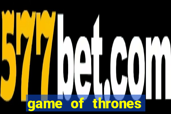 game of thrones online jogo