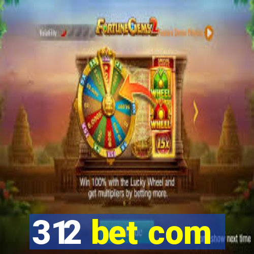 312 bet com