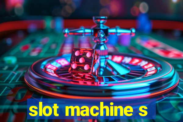 slot machine s