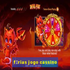 f茅rias jogo cassino