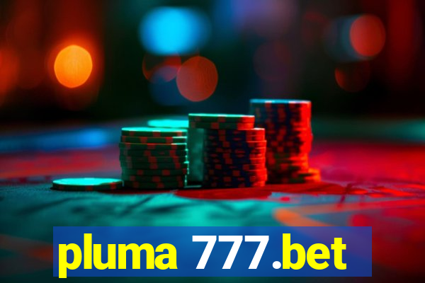 pluma 777.bet