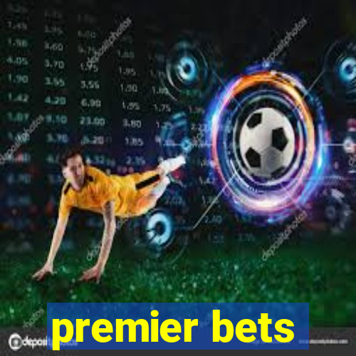 premier bets