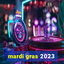 mardi gras 2023