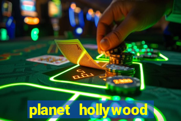 planet hollywood casino in vegas