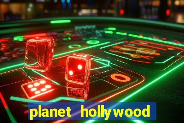 planet hollywood casino in vegas