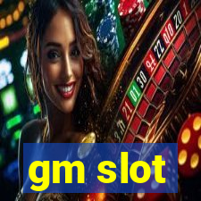 gm slot