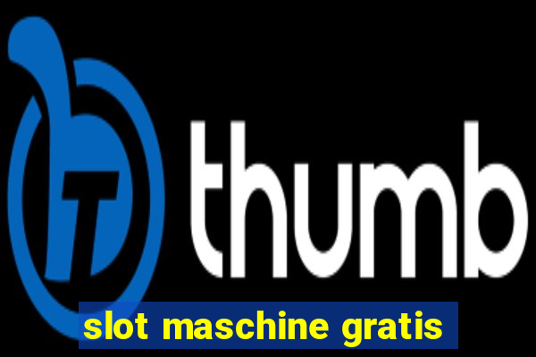 slot maschine gratis