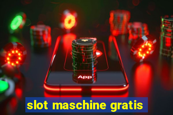 slot maschine gratis