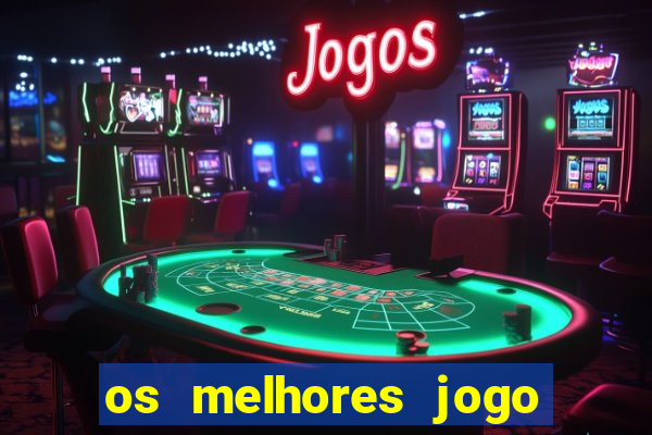 os melhores jogo para ganhar dinheiro