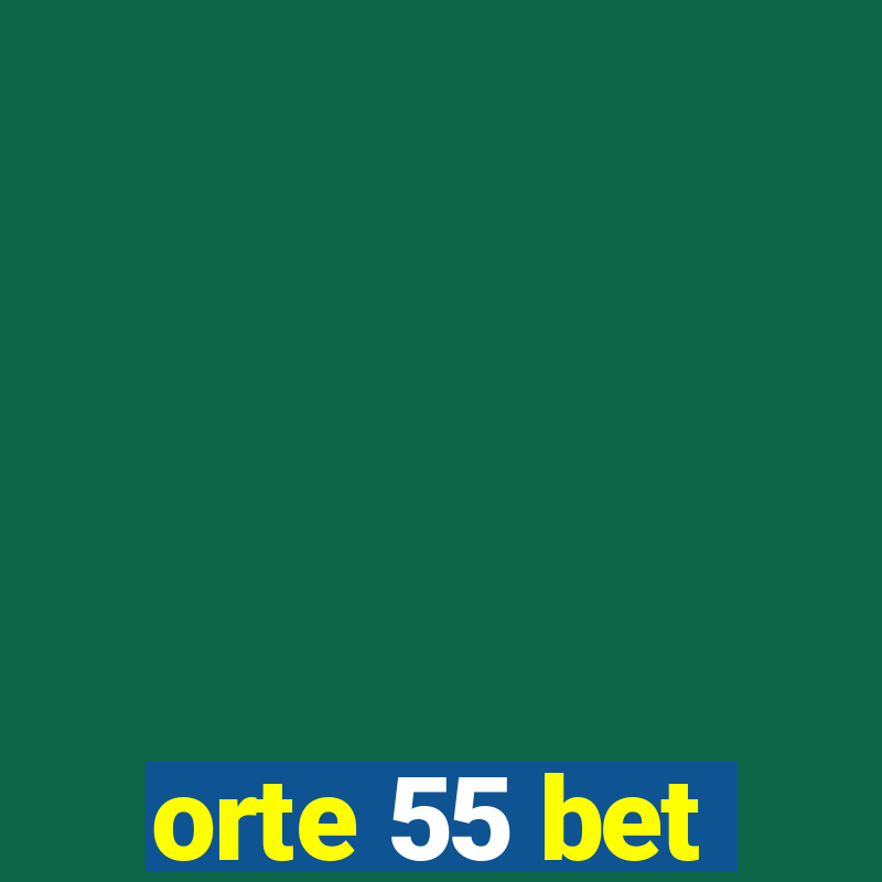 orte 55 bet