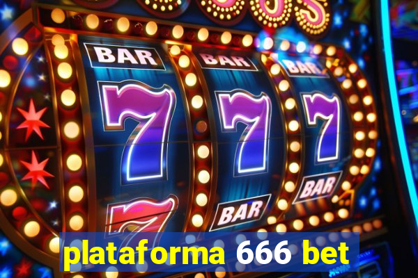 plataforma 666 bet