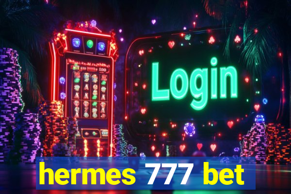 hermes 777 bet