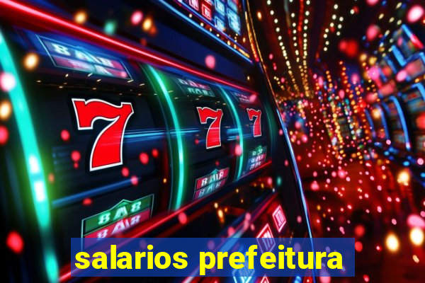 salarios prefeitura