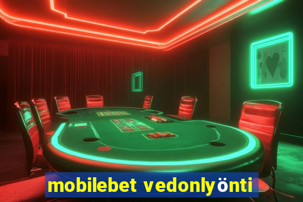 mobilebet vedonlyönti