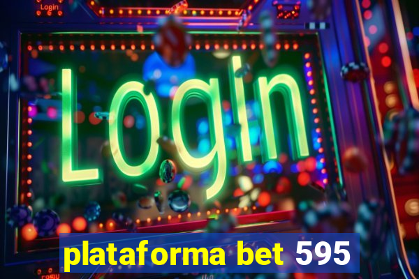 plataforma bet 595