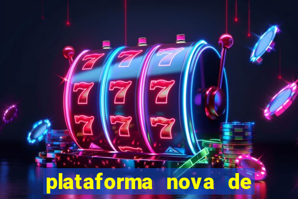 plataforma nova de jogos de aposta