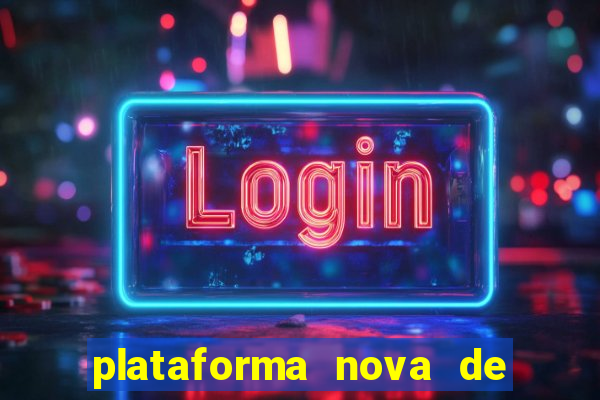 plataforma nova de jogos de aposta