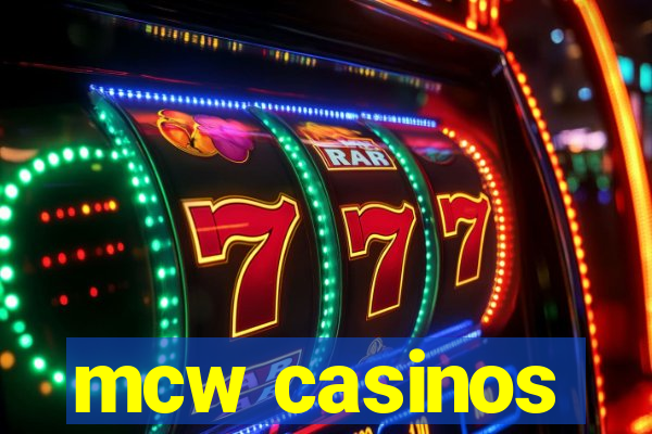 mcw casinos