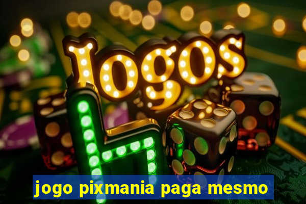 jogo pixmania paga mesmo