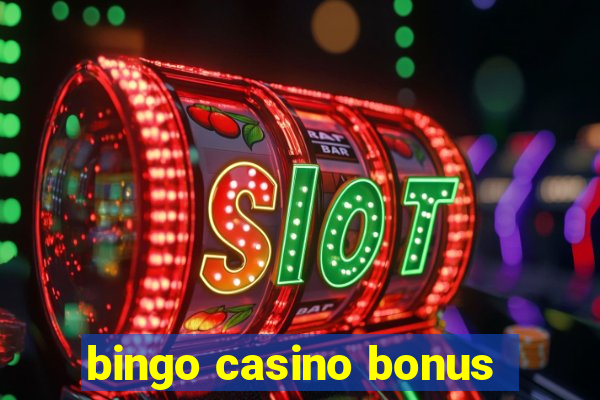 bingo casino bonus