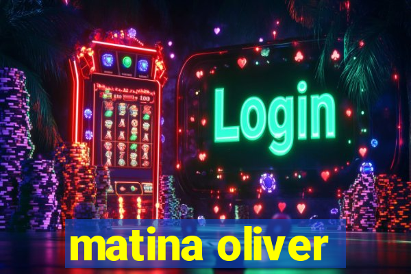 matina oliver