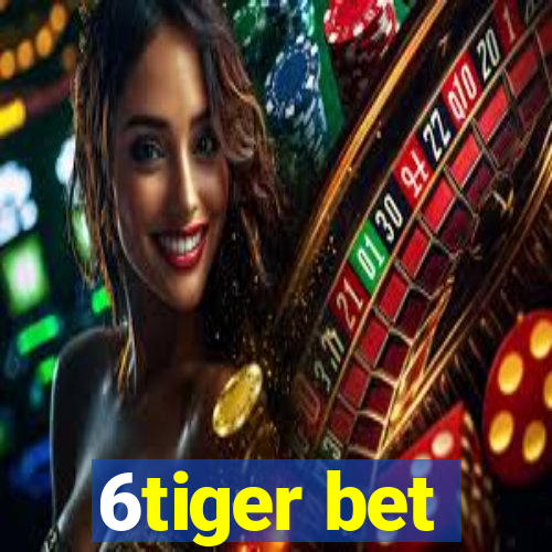 6tiger bet