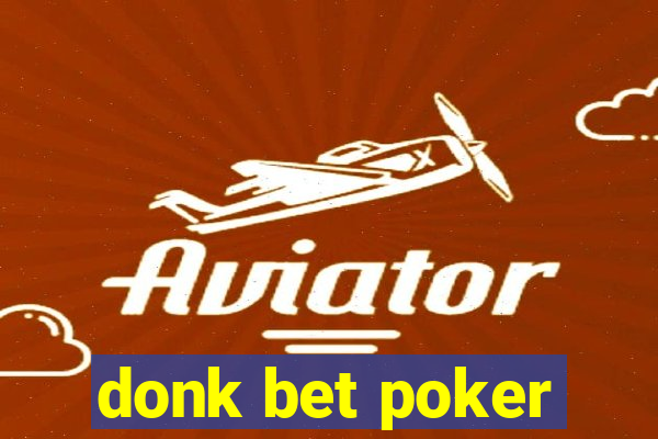 donk bet poker